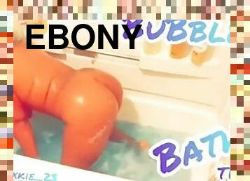 Bubble Butt Ebony (????Bathe Scene????)