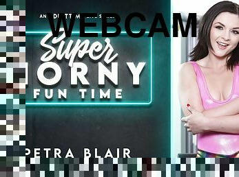 Petra Blair in Petra Blair - Super Horny Fun Time