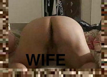 Wife shakes it 