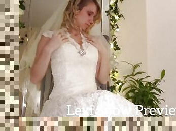 Bride Fucks Herself Before Wedding PREVIEW