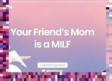 ASMR  Your friend's mom is a HOT MILF (Audio Roleplay)