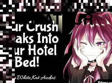 Your Crush Sneaks Into Your Hotel Bed!