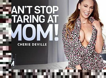 Cherie DeVille in Can't Stop Staring At Mom!