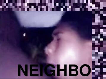 Sucking the 18yr old neighbor outside