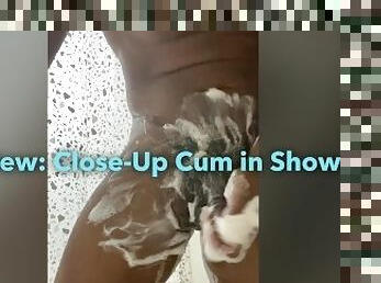 Preview: Sexy Daddy Close-Up Cum In Shower