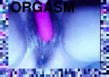 Wet Pussy Orgasm