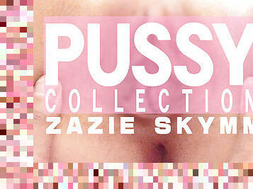 Pussy Collection Zazie Skymm - Zazie Skymm - Kin8tengoku