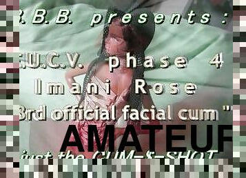 FUCVph4 Imani Rose "3rd official cum" CUMSHOT ONLY version