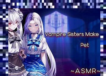 ASMR [RolePlay] Vampire Step Sisters Make You Their Pet [Binaural/F4M]