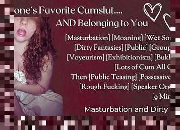 [F4M] Ramblefap Audio - Everyone's Favorite Cumslut or Yours? - Real Masturbation & Dirty Talk