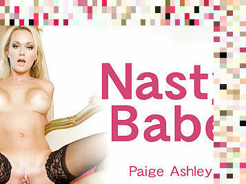 Nasty Babe - Paige Ashley - Kin8tengoku