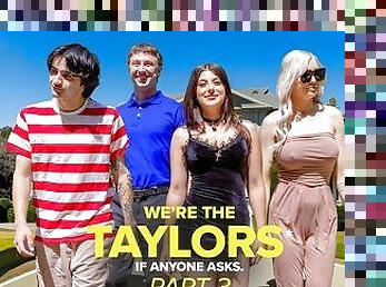 We’re the Taylors Part 3: Family Mayhem by GotMYLF feat. Kenzie Taylor, Gal Ritchie & Whitney OC